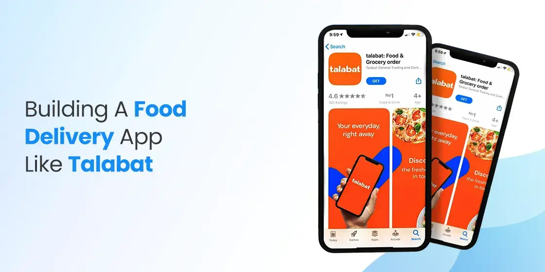 Build a Food Delivery App like Talabat