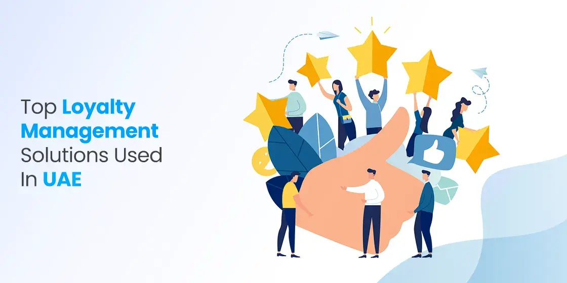 Loyalty Management Software Solutions In Dubai
