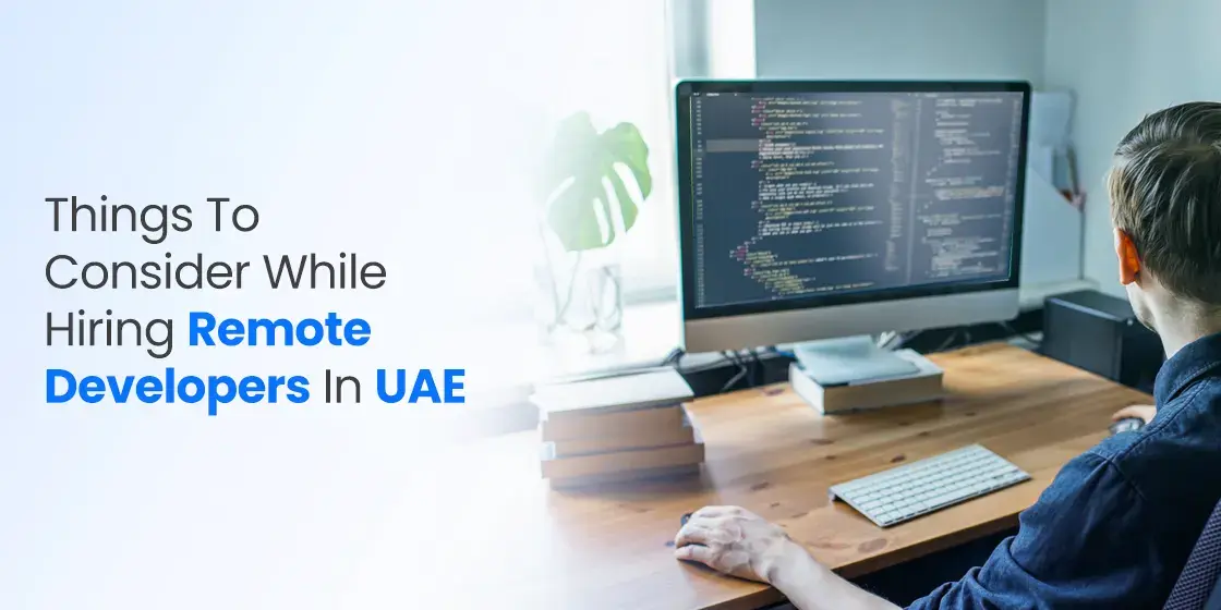 How to Hire Dedicated Remote Software Developers in UAE